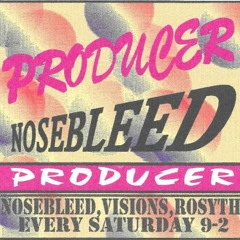DJ Producer -  Nosebleed Visions