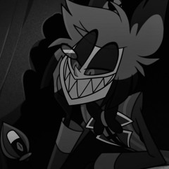Alastor x Not That Im Everywhere