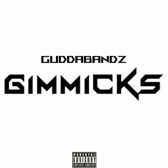 Gimmicks (Prod By Ancy2x)