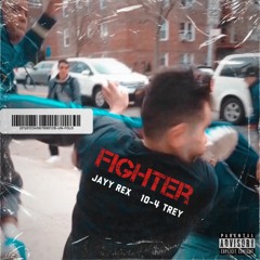 Fighter (Feat. 10-4 Trey)