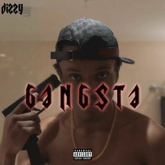 Dizzy - GANGSTA (Osläppt)
