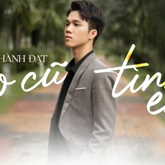 Áo Cũ Tình Em | Thành Đạt Cover | Official HD