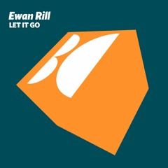 Ewan Rill - Let It Go