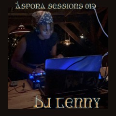 Áspora Sessions 013 w/ Lenny