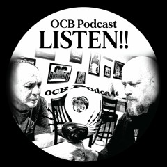 OCB Podcast #109 - Sick in the Country