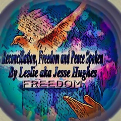 Reconciliation, Freedom And Peace Spoken Version