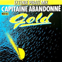 Gold - Capitaine abandonné (Extended PIRATE PITCH Mix 2025)