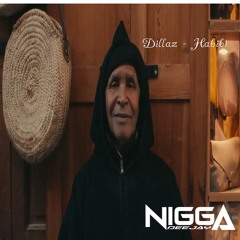 Dillaz - Habibi [ Dj Nigga Remix]