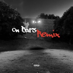 On Bars (Remix)