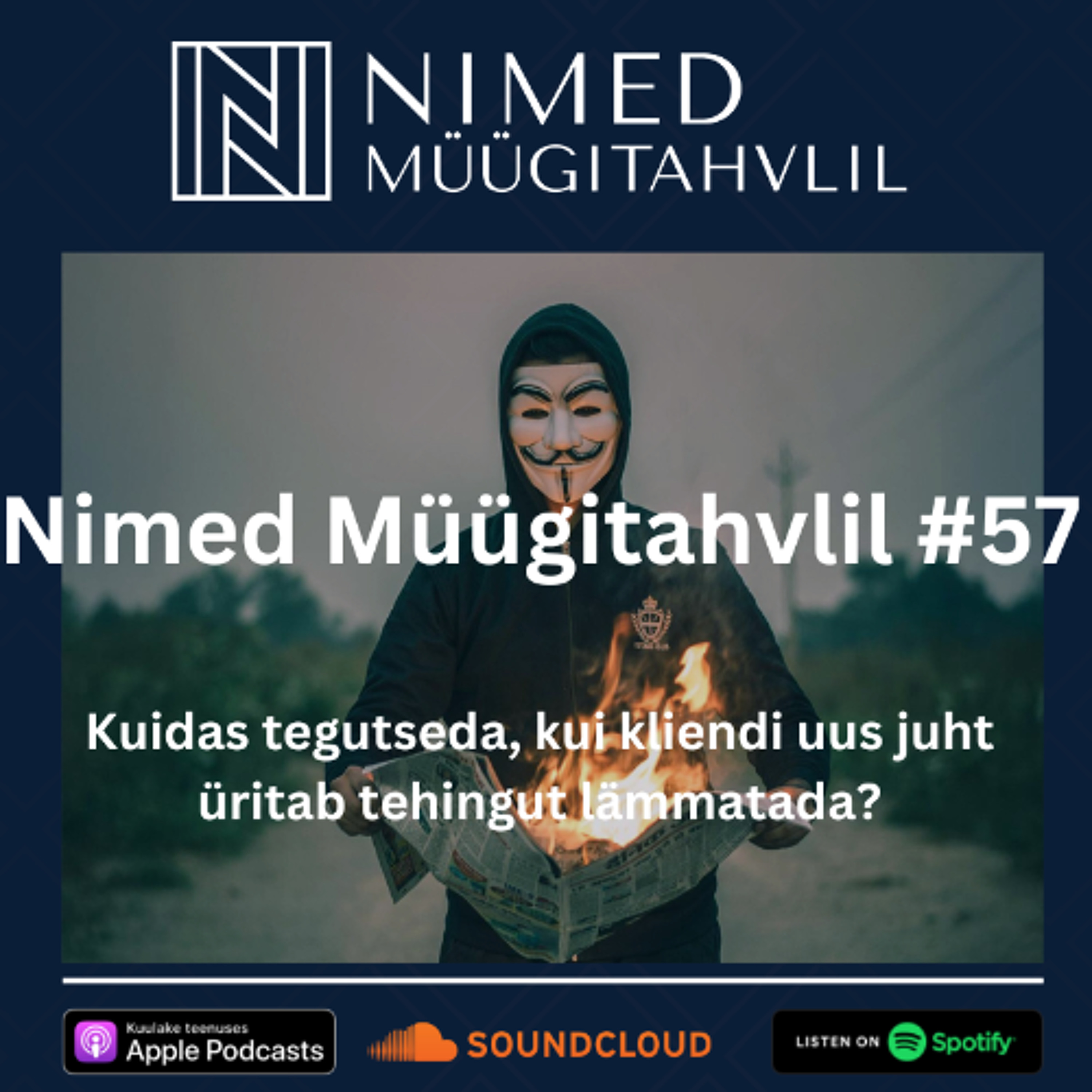 Nimed Müügitahvlil #57: Kuidas tegutseda, kui kliendi uus juht üritab tehingut lämmatada?