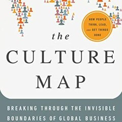 READ [EPUB KINDLE PDF EBOOK] The Culture Map: Breaking Through the Invisible Boundaries of Global Bu