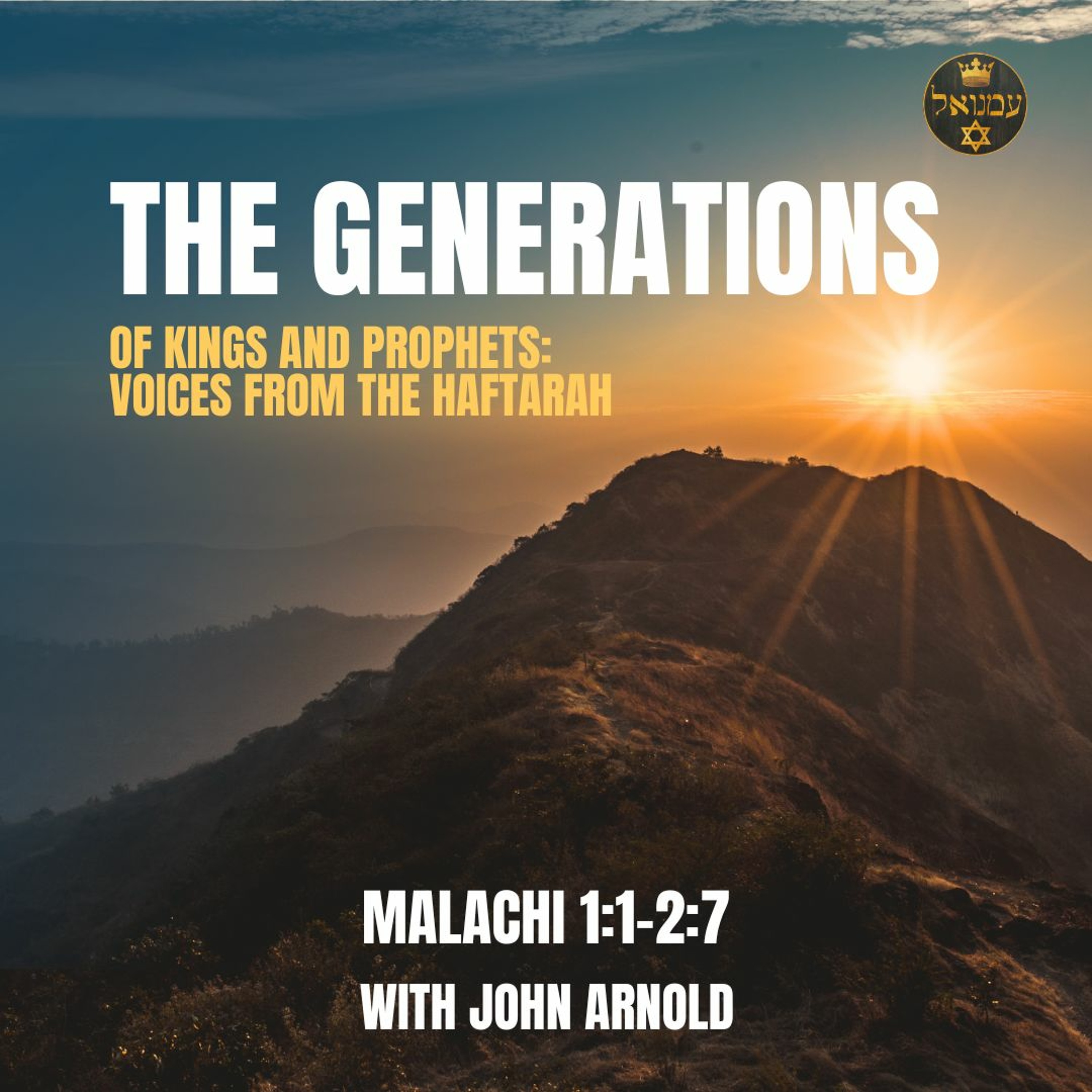 THE GENERATIONS | Malachi 1.1–2.7 with John Arnold episode artwork