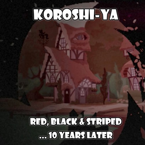 Koroshi-Ya - Elements Of Harmony (feat. Rhyme Flow & Meelz) [2023 Revision]