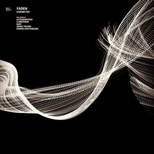 [OUT NOW] FADEN - Connected [HAW Remix] [Black Square Recordings]