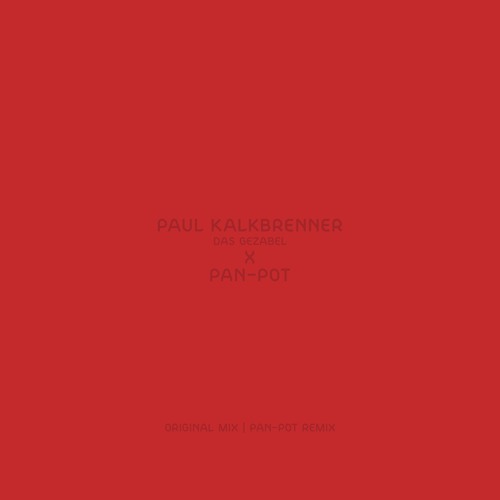 Das Gezabel (Pan-Pot Remix)