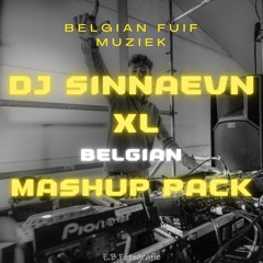DJ SINNAEVN XL Mashup PACK 2024 (Belgian Fuif Muziek)(15+ Tracks)(Radio Meteor Set)