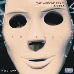 The Weeknd, Anitta - Sao Paulo (Vibee Remix)