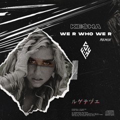 Ke$ha - We R Who We R (Firestrack Extended Remix)