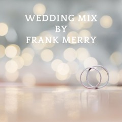 Wedding Mix By Frank Merry