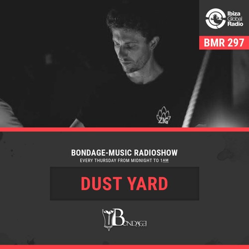 Bondage Music Radioshow 297 mixed by Dust Yard