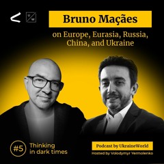 Bruno Maçães on Europe, Eurasia, Russia, China, and Ukraine | Thinking in Dark Times # 5