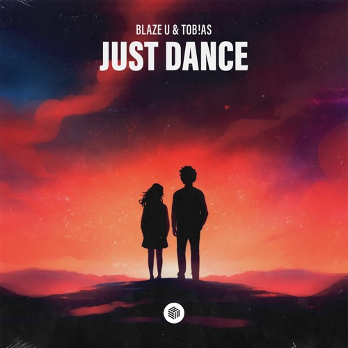 Blaze U & Tob!as - Just Dance (Techno Remix)