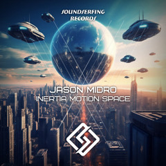 Jason Midro - Inertia Motion Space (Original Mix)