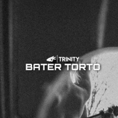 TRINITY 3nity - BATER TORTO