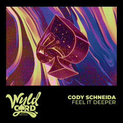 Cody Schneida - Feel It Deeper (Extended Mix)