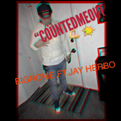 countedmeout ft. jayherbo