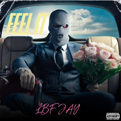 LBF Jay - Feel It
