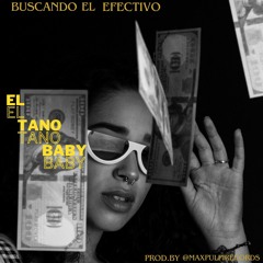 El Tannoo Baby - Buscando El Efectivo (Prod.by @maxpulpirecords)