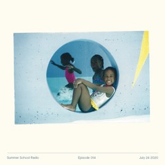 Summer School Radio EP.014