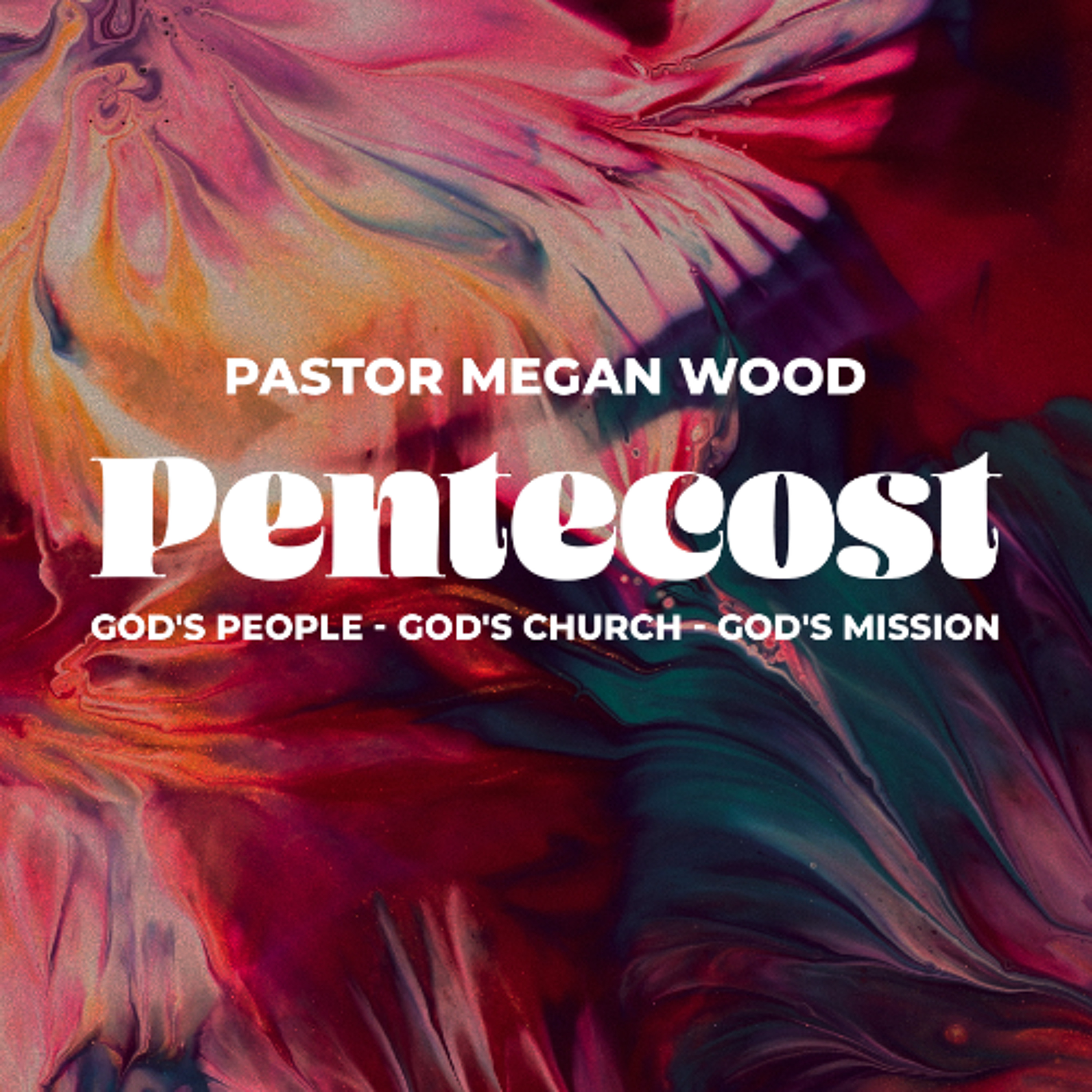 Standalone Message: Pentecost: God's People, God's Church, God's Mission - Pastor Megan Wood (06/07/2026) episode artwork