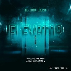 Elevator by Qc Deh Band