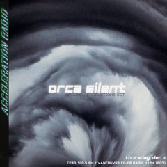 Acceleration Radio  - Orca Silent - 2025-12-11