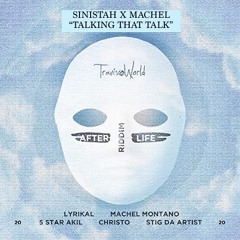 Sinistah X Machel - Talking That Talk RMX