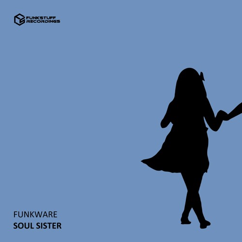 Funkware - Soul Sister (Funkstuff Recordings)