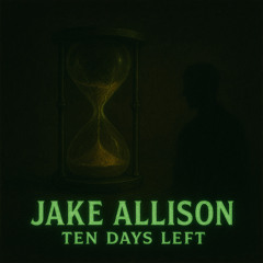 Ten Days Left