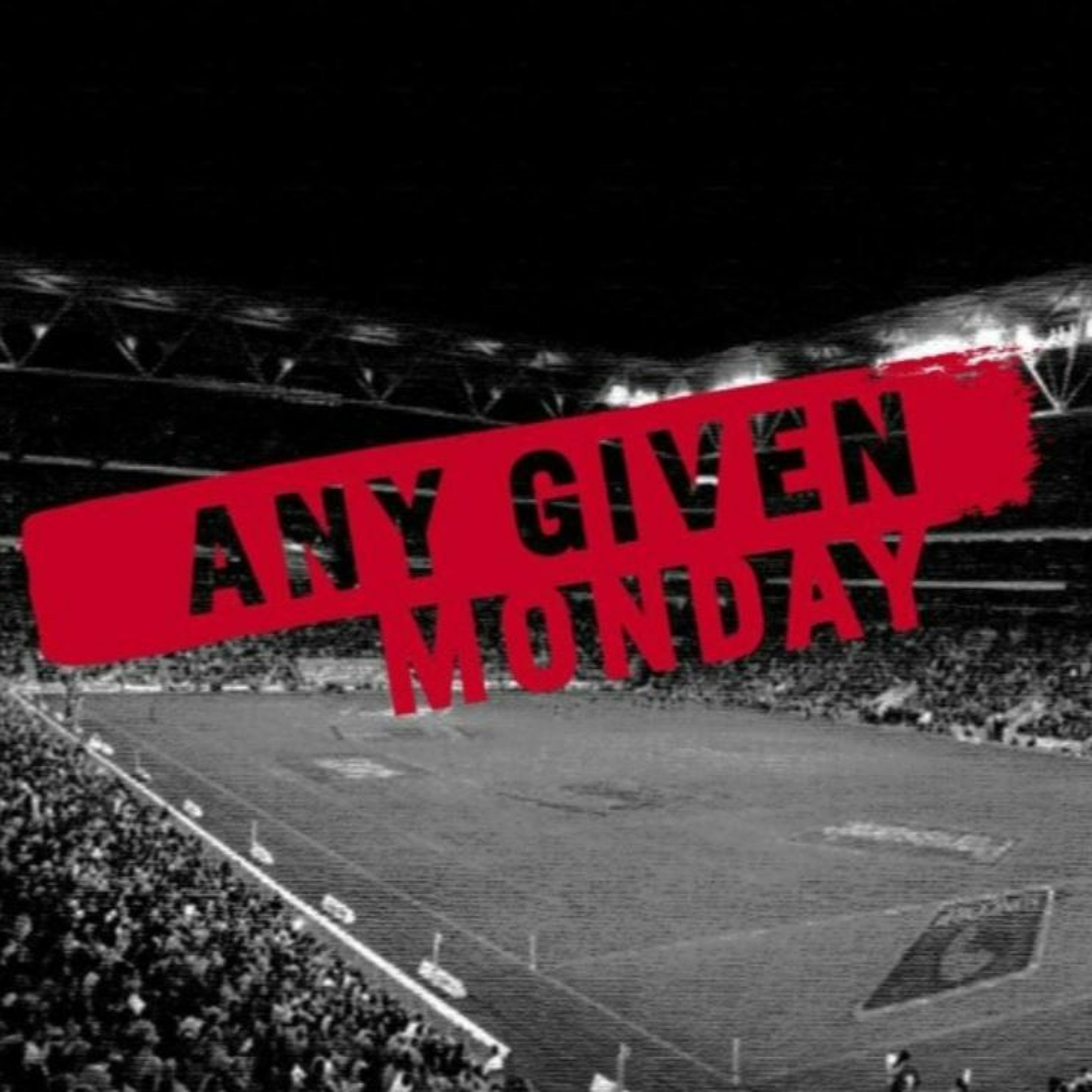 Any Given Monday