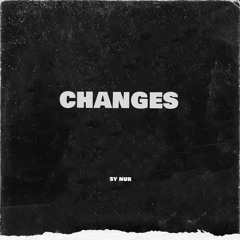 Changes-Sy Nur (xxxtentacion Original)