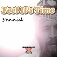 SENNID & IRIEWEB SOUNDS - FEEL IT'S TIME!!