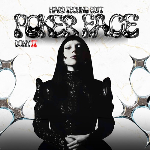 Premiere: Dony (IT) - Poker Face (Hard Techno Edit) [Free Download]