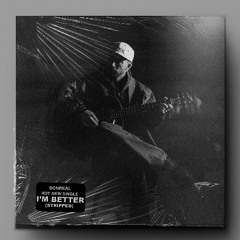 I'm Better (stripped)