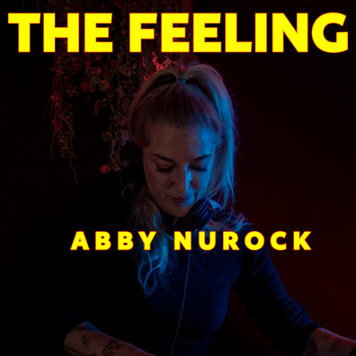 The Feeling: Ep 13 - Abby Nurock