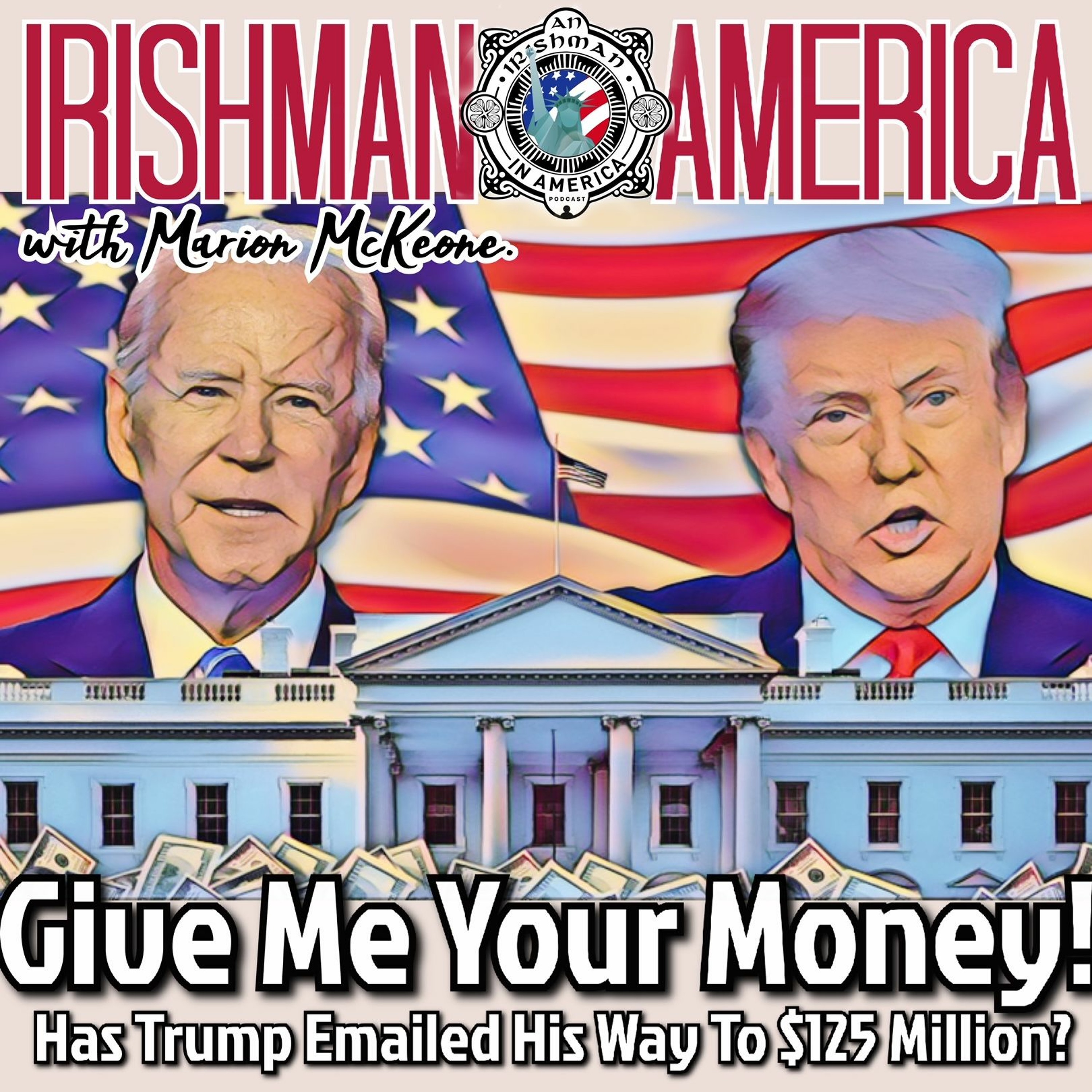 Give Me Your Money! - Irishman In America With Marion McKeone (Mini Pod) episode artwork