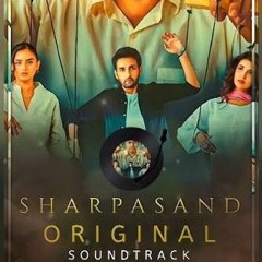 Sharpasand OST | SINGERS: Rahat Fateh Ali Khan & Shahzaman Ali Khan