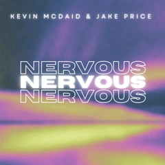 Kevin McDaid & Jake Price - Nervous
