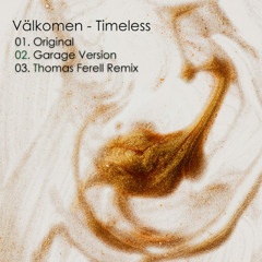 Välkomen - Timeless (Thomas Ferell Remix)