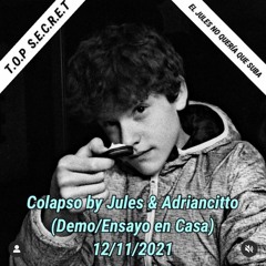 Colapso Demo/Ensayo by Adriancitto & Jules